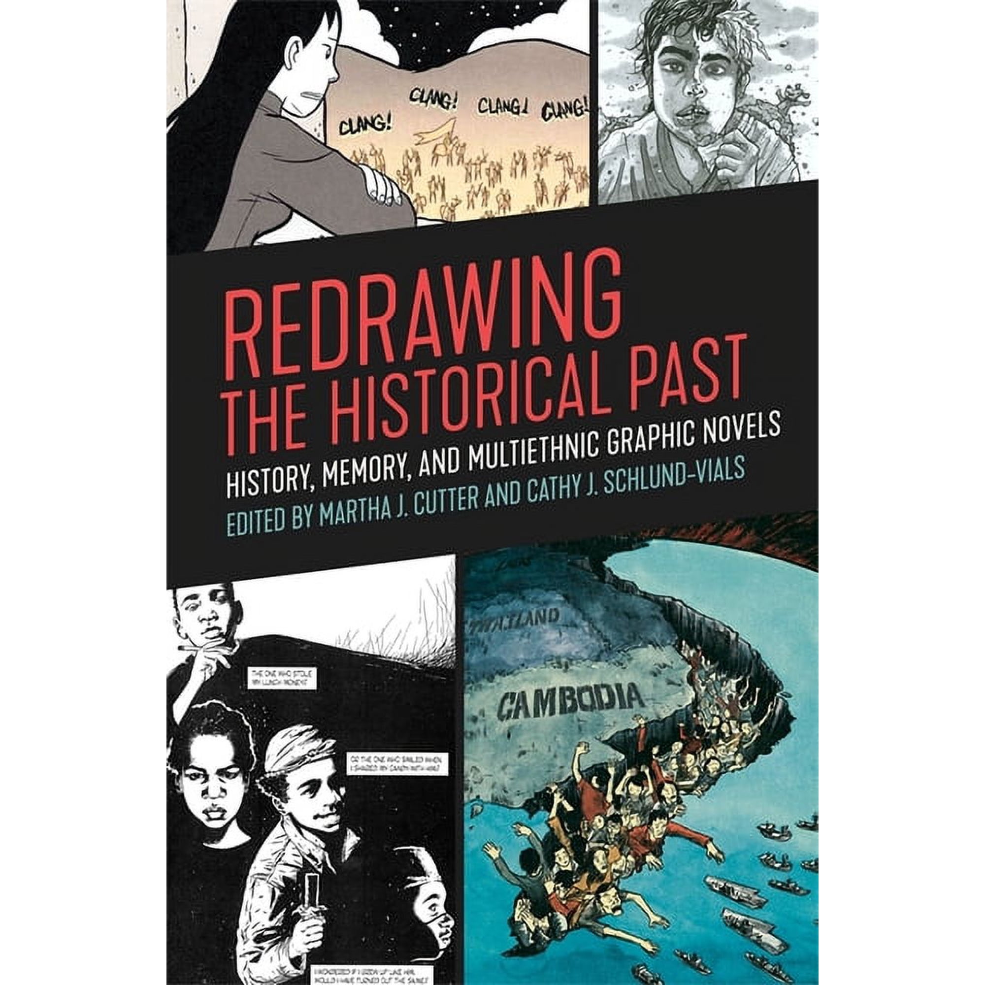 Redrawing the Historical Past: History, Memory, and Multiethnic Graphic Novels, (Paperback)