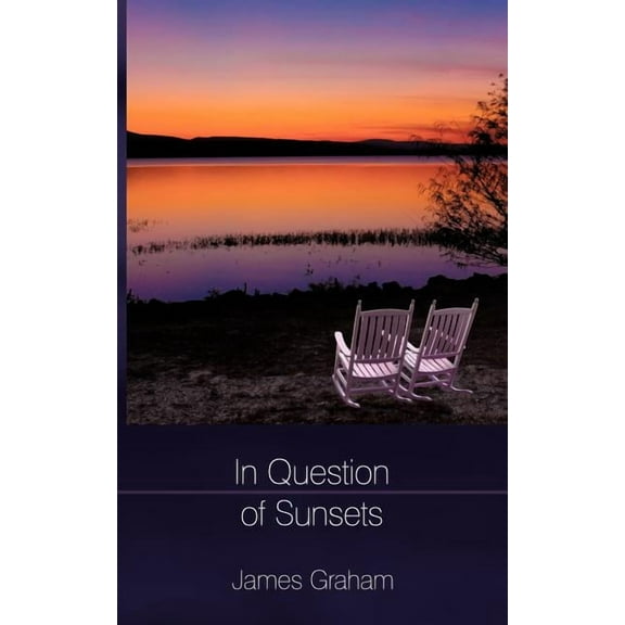 In Question of Sunsets  Paperback  James Graham