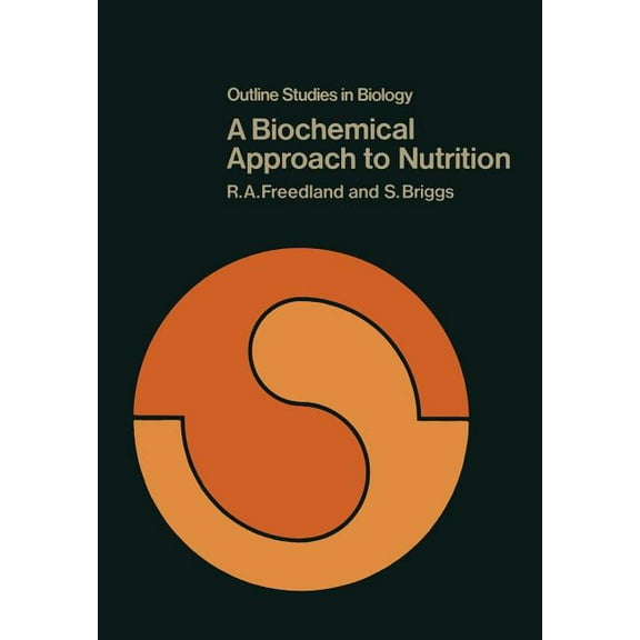 Outline Studies in Biology A Biochemical Approach to Nutrition, (Paperback)