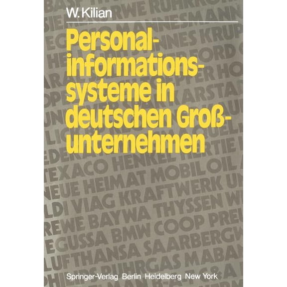 Informationstechnik Und Datenverarbeitun Personalinformationssysteme in Deutschen GroÃunternehmen: Ausbaustand Und Rechtsprobleme, (Paperback)