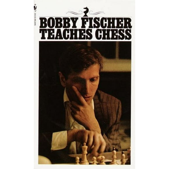 Bobby Fischer Teaches Chess 9780553263152 Used / Pre-owned