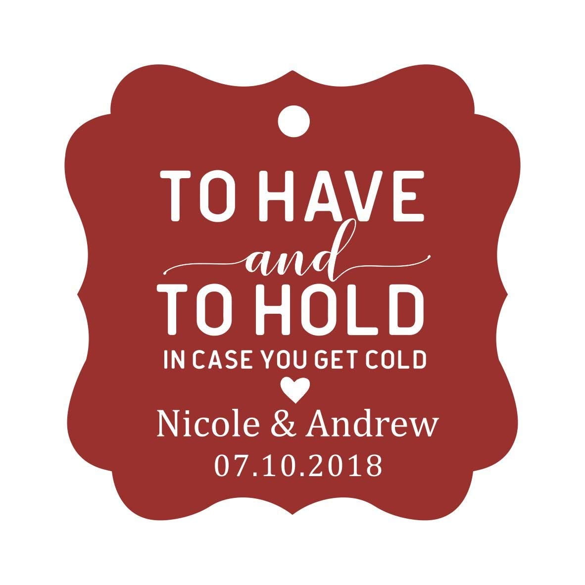 Editable Personalised to Have and to Hold in Case You Get Cold Wedding