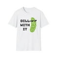 thumbnail image 2 of Dill With It, Gildan Unisex Softstyle T-Shirt, Pickle Graphic Tee, S-3XL, 2 of 5