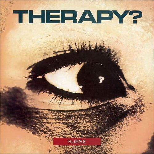 Therapy? - Nurse - Music & Performance - CD