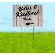 Born & Raised U.S Virgin Islands (18" x 24") Yard Sign, Includes Metal Step Stake