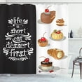 thumbnail image 1 of Ambesonne Saying Shower Curtain, Eat Dessert First Patisserie, 69"Wx84"L, Multicolor, 1 of 3