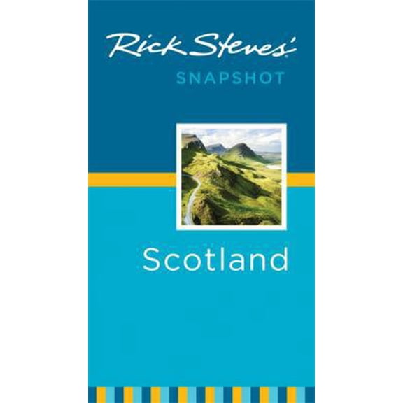 Pre-Owned Rick Steves' Snapshot Scotland (Paperback) 1631210793 9781631210792