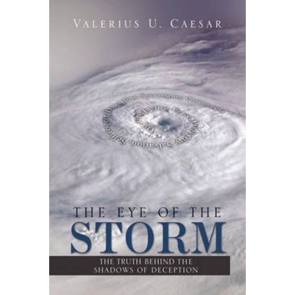 The Eye of the Storm (Paperback) by Valerius U Caesar