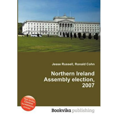 - Northern Ireland Assembly Election, 2007