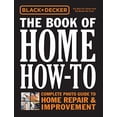 thumbnail image 1 of Pre-Owned Black & Decker the Book of Home How-To, 1 of 1
