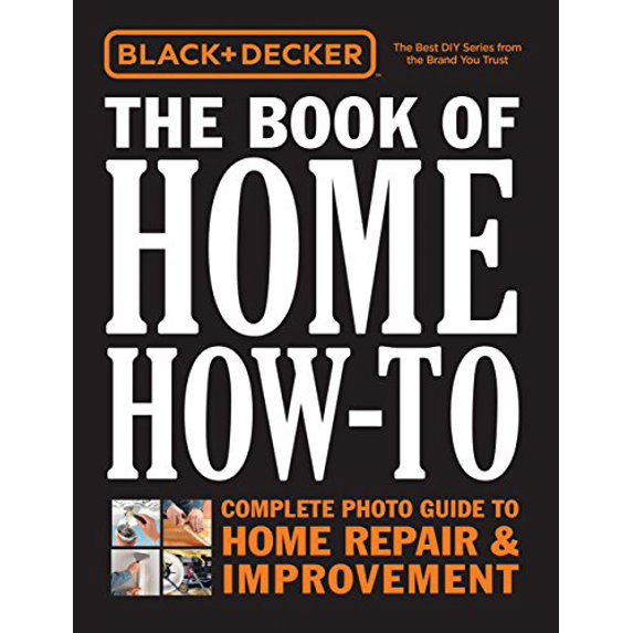 Pre-Owned Black & Decker the Book of Home How-To