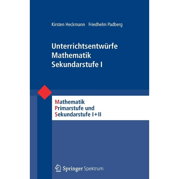 Mathematik Primarstufe Und Sekundarstufe UnterrichtsentwÃ¼rfe Mathematik Sekundarstufe I, Book 50, (Paperback)