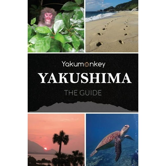 The Yakushima Guide, (Paperback)