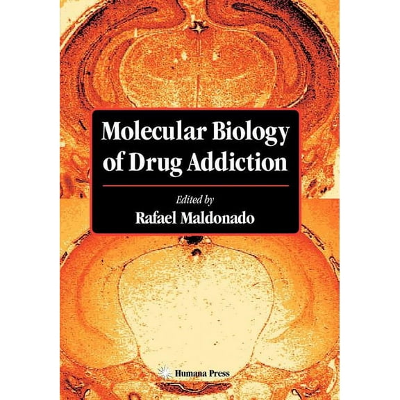 Molecular Biology of Drug Addiction, (Paperback)