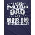 thumbnail image 4 of Bonus Dad Men'S Father'S Day Step Dad Tee Shirt Gift Birthday Christmas Gift Ideas Man'S Bonusdad Tee Shirt (X-Large Grey), 4 of 6