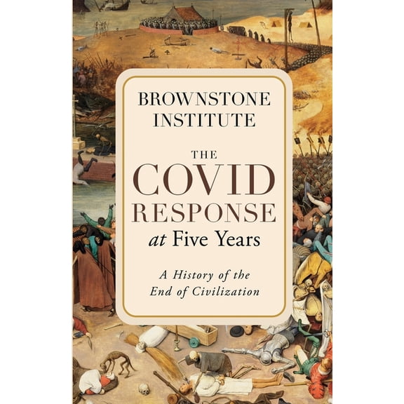 The Covid Response at Five Years, (Paperback)