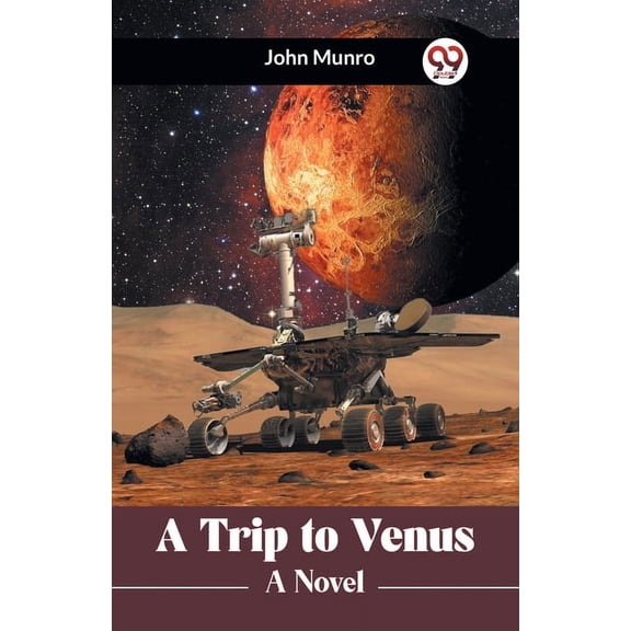 A Trip to Venus A Novel, (Paperback)