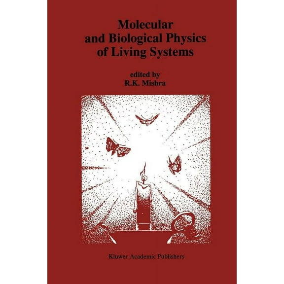 Molecular and Biological Physics of Living Systems, (Paperback)