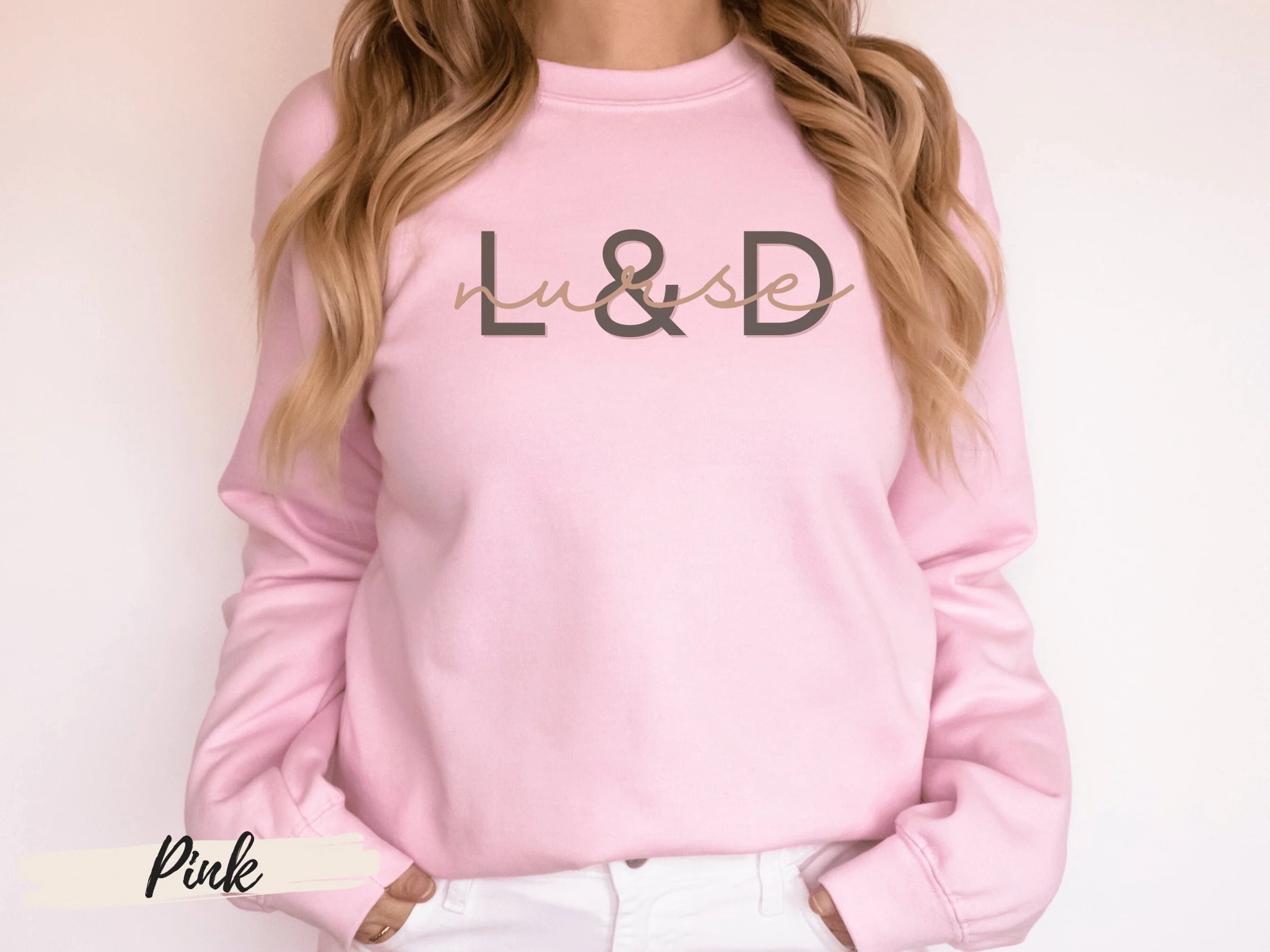 LD Nurse Sweatshirt,Labor and Delivery Nurse Sweatshirt,Nurse Shirt, Labor And Delivery Nurse Sweatshirt, RN Gift, Nursing School Grad