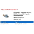 thumbnail image 2 of Fuel Injector - Compatible with 2012 - 2018 Ford Focus 2.0L 4-Cylinder Naturally Aspirated 2013 2014 2015 2016 2017, 2 of 2