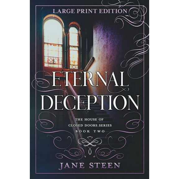 House of Closed Doors Eternal Deception: Large Print Edition, Book 2, (Paperback)