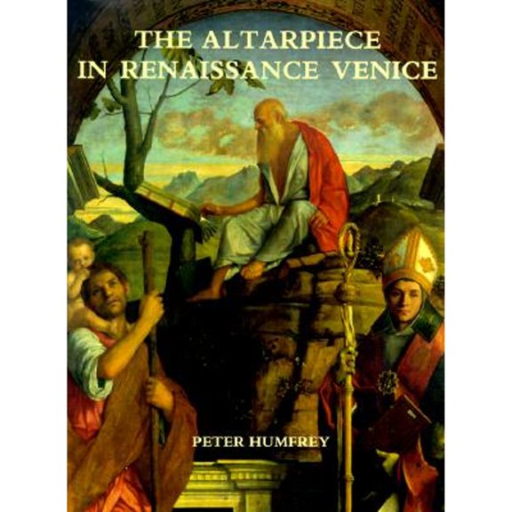 Pre-Owned The Altarpiece in Renaissance Venice (Hardcover) 0300053584 9780300053586