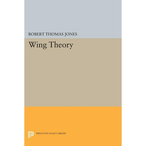 Princeton Legacy Library Wing Theory, Book 1052, (Paperback)