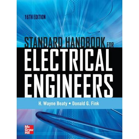 Standard Handbook for Electrical Engineers Sixteenth Edition -