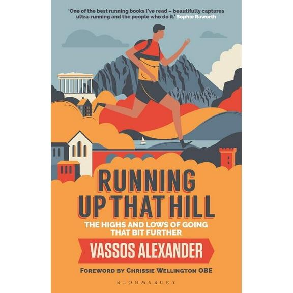 Running Up That Hill : The highs and lows of going that bit further (Paperback)