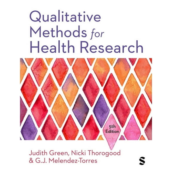 Introducing Qualitative Methods Qualitative Methods for Health Research (Fifth Edition), (Paperback)