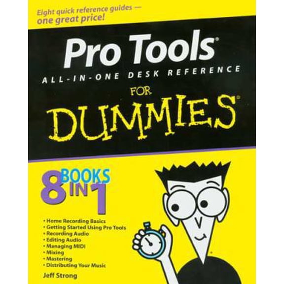 Pre-Owned Pro Tools All-in-One Desk Reference For Dummies (Paperback) 0764557149 9780764557149