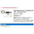 thumbnail image 2 of Trailer Wire Converter - Compatible with 1994 - 1998 Toyota T100 1995 1996 1997, 2 of 2