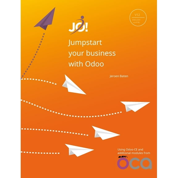 Jumpstart your business with Odoo 12 (EN/NL): English language, Dutch configuration, (Paperback)