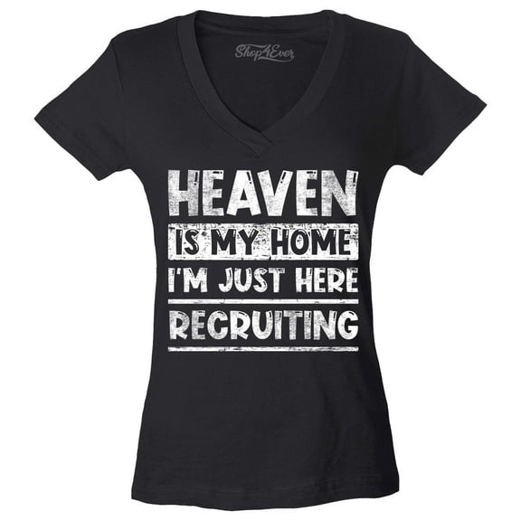 Shop4Ever Women's Heaven is My Home I'm Just Here Recruiting Religious Christian Slim Fit V-Neck T-Shirt Small Black