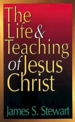 The Life and Teaching of Jesus Christ, (Paperback)