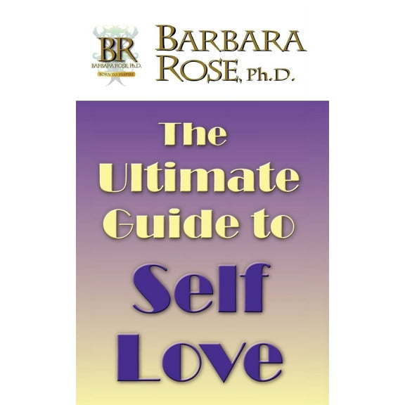 The Ultimate Guide to Self Love - Paperback