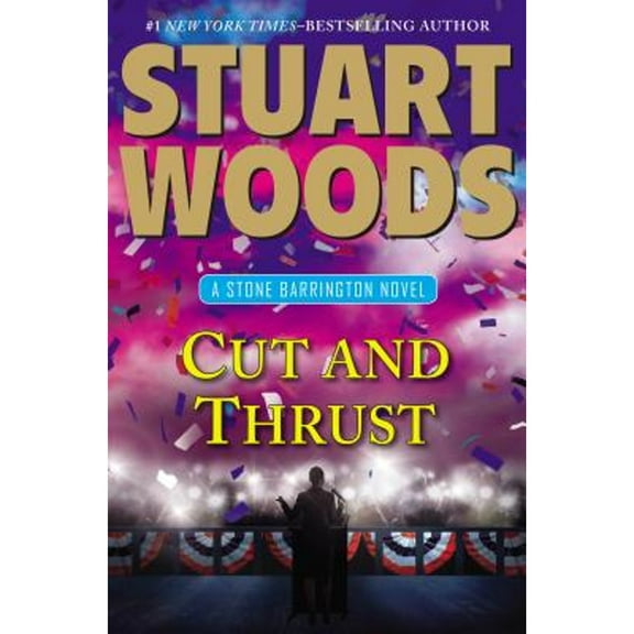 Pre-Owned Cut and Thrust (Hardcover) by Stuart Woods