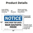 thumbnail image 2 of (2 Pack) Hvac Roof Top Units Main Shutoffs Inside OSHA Notice Sign 14 Inch X 10 Inch Plastic Sign, Weather Resistant, UV Protected for Workplace, Business, and Construction Site, Made, 2 of 8