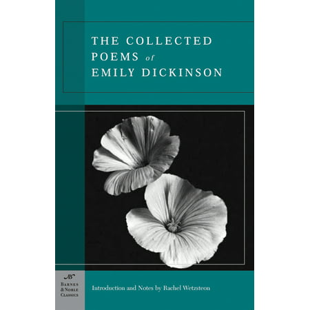 The Collected Poems of Emily Dickinson (Barnes & Noble Classics (Emily Dickinson Best Poems)