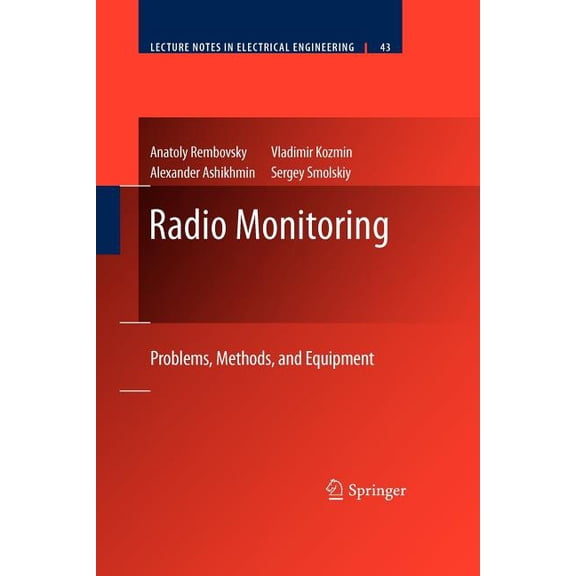 Lecture Notes in Electrical Engineering Radio Monitoring: Problems, Methods and Equipment, Book 43, (Paperback)