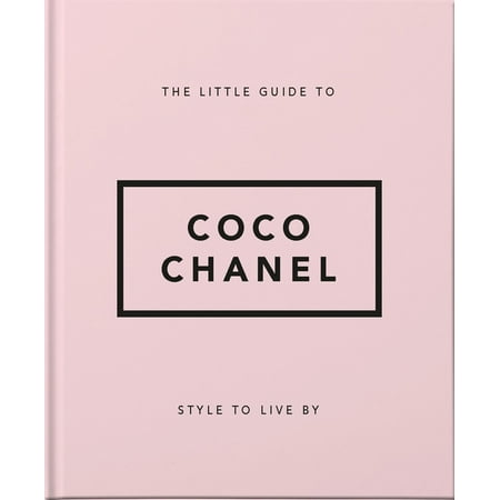 Little Books of Fashion: The Little Guide to Coco Chanel (Hardcover)