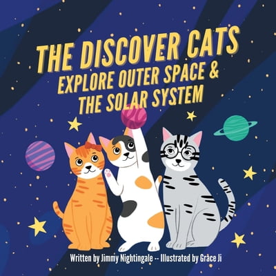 Pre-Owned The Discover Cats Explore Outer Space & and Solar System (Paperback)