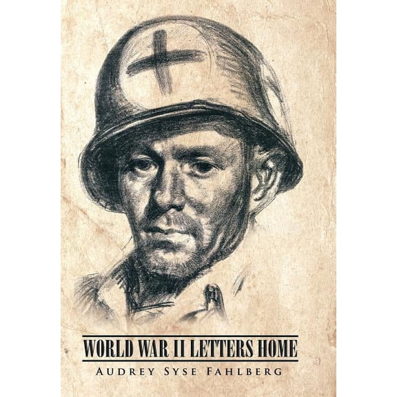 World War II Letters Home (Hardcover)