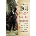 thumbnail image 1 of Pre-Owned 1864: Lincoln at the Gates of History, 9781416552284, 1416552286, Hardcover,, 1 of 1