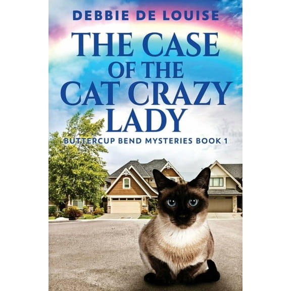 Buttercup Bend Mysteries The Case Of The Cat Crazy Lady, Book 1, (Paperback)