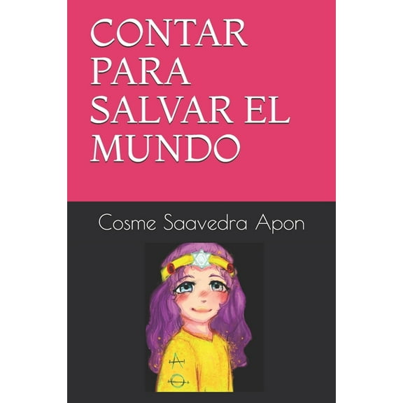Contar Para Salvar El Mundo (Paperback)