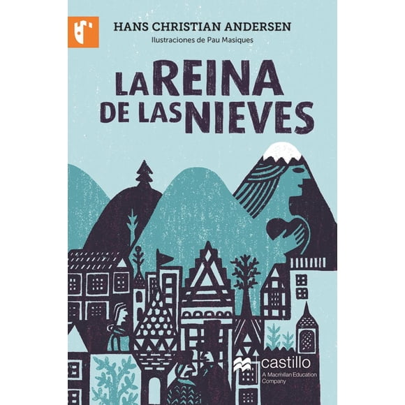 LA REINA DE LAS NIEVES CASTILLO A MACMILLAN EDUCATION COMPANY HANS CHRISTIAN ANDERSEN