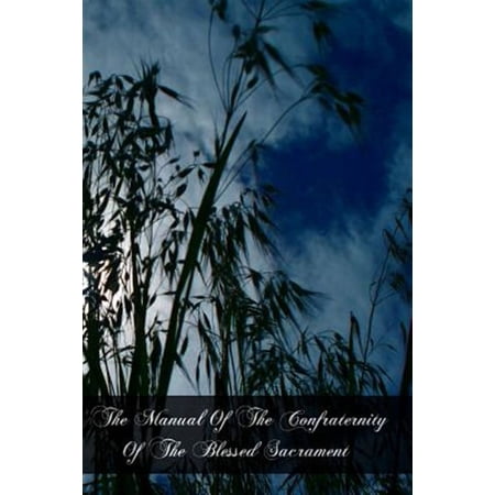 Manual of the Confraternity of the Blessed Sacrament