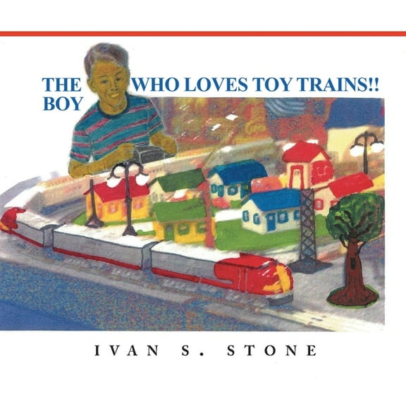 The Boy Who Loves Toy Trains, (Paperback)