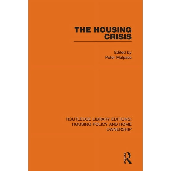 Routledge Library Editions: Housing Poli The Housing Crisis, (Paperback)